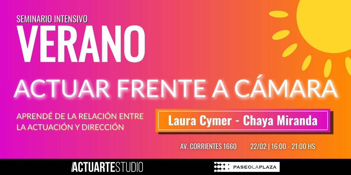 SEMINARIO INTENSIVO DE VERANO: ACTUAR FRENTE A CAMARA