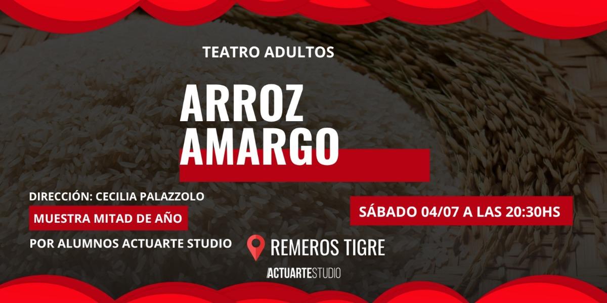 Arroz Amargo- Muestra de teatro adultos