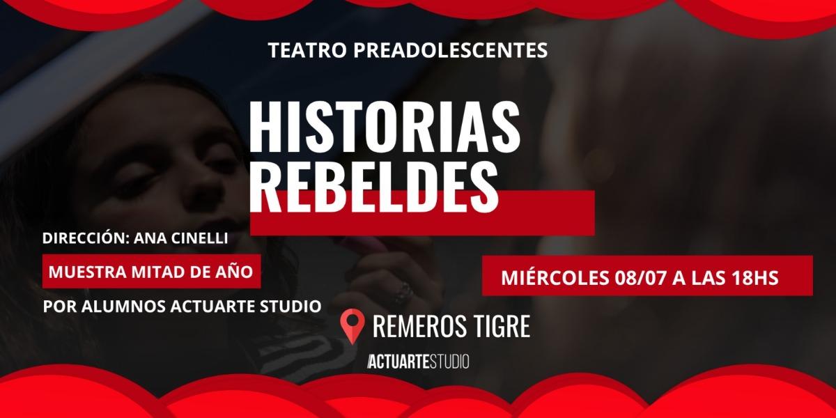 Historias Rebeldes- Muestra de teatro Preadolescentes